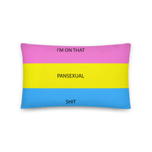 Load image into Gallery viewer, I'm On That Pan Shit/Pan Pride Flag - Basic Pillow