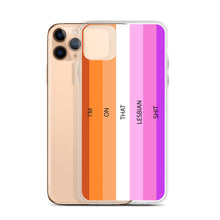 Load image into Gallery viewer, I'm On That Lesbian Shit - iPhone Case (sideways)