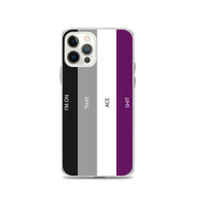 Load image into Gallery viewer, I'm On That Ace Shit - iPhone Case (sideways)