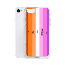 Load image into Gallery viewer, I'm On That Lesbian Shit - iPhone Case (sideways)