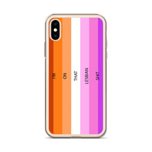 Load image into Gallery viewer, I'm On That Lesbian Shit - iPhone Case (sideways)