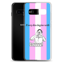 Load image into Gallery viewer, Every Kiss Begins with Gay (trans pride flag) - Samsung Case