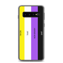 Load image into Gallery viewer, I'm On That Non-Binary Shit - Samsung Case (sideways)
