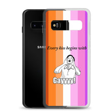 Load image into Gallery viewer, Every Kiss Begins with Gay (lesbian pride flag) - Samsung Case