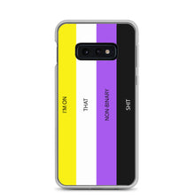 Load image into Gallery viewer, I'm On That Non-Binary Shit - Samsung Case (sideways)