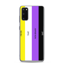 Load image into Gallery viewer, I'm On That Non-Binary Shit - Samsung Case (sideways)