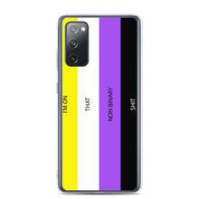 Load image into Gallery viewer, I'm On That Non-Binary Shit - Samsung Case (sideways)