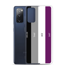 Load image into Gallery viewer, I'm On That Ace Shit - Samsung Case (sideways)