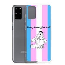 Load image into Gallery viewer, Every Kiss Begins with Gay (trans pride flag) - Samsung Case