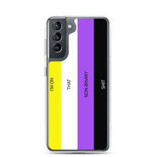Load image into Gallery viewer, I'm On That Non-Binary Shit - Samsung Case (sideways)