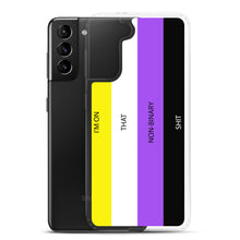 Load image into Gallery viewer, I'm On That Non-Binary Shit - Samsung Case (sideways)
