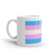Load image into Gallery viewer, I'm On That Trans Shit - Mug