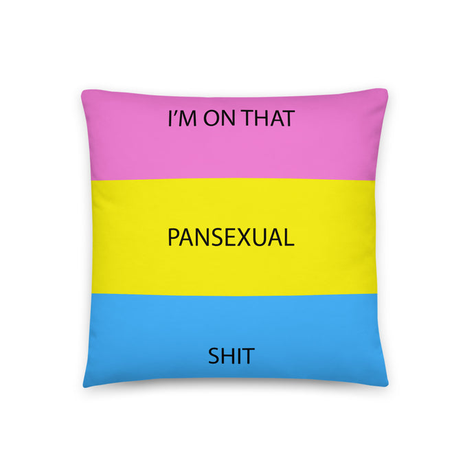 I'm On That Pan Shit/Pan Pride Flag - Basic Pillow