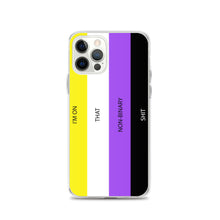 Load image into Gallery viewer, I&#39;m On That Non-Binary Shit - iPhone Case (sideways)
