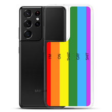 Load image into Gallery viewer, I&#39;m On That Gay Shit - Samsung Case (sideways)
